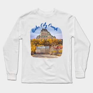 Quebec City Canada Skyline Painting Long Sleeve T-Shirt